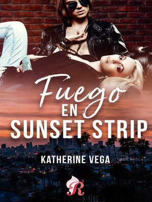 cover image of Fuego en Sunset Strip